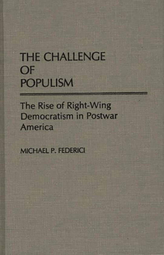 The Challenge of Populism av Michael P. Federici (Hardcover)