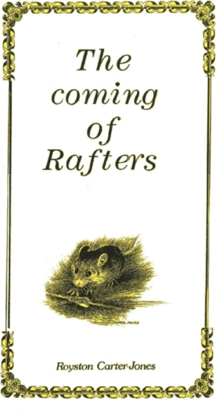 The Coming Of Rafters av Royston Carter-Jones (Paperback)