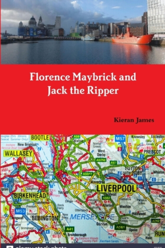 Florence Maybrick and Jack the Ripper av Kieran James (Paperback)