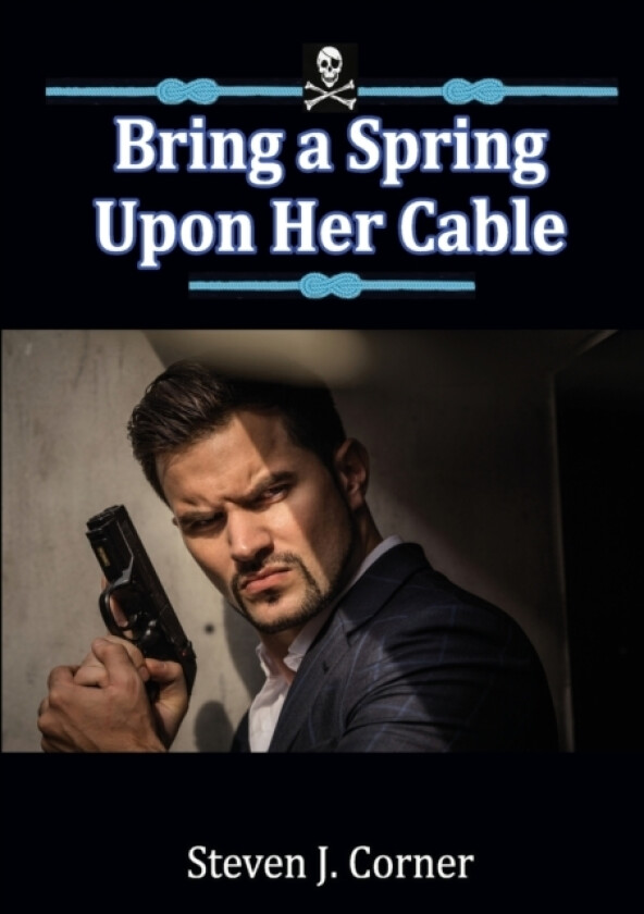 Bring a Spring Upon Her Cable av Steven J Corner (Paperback)