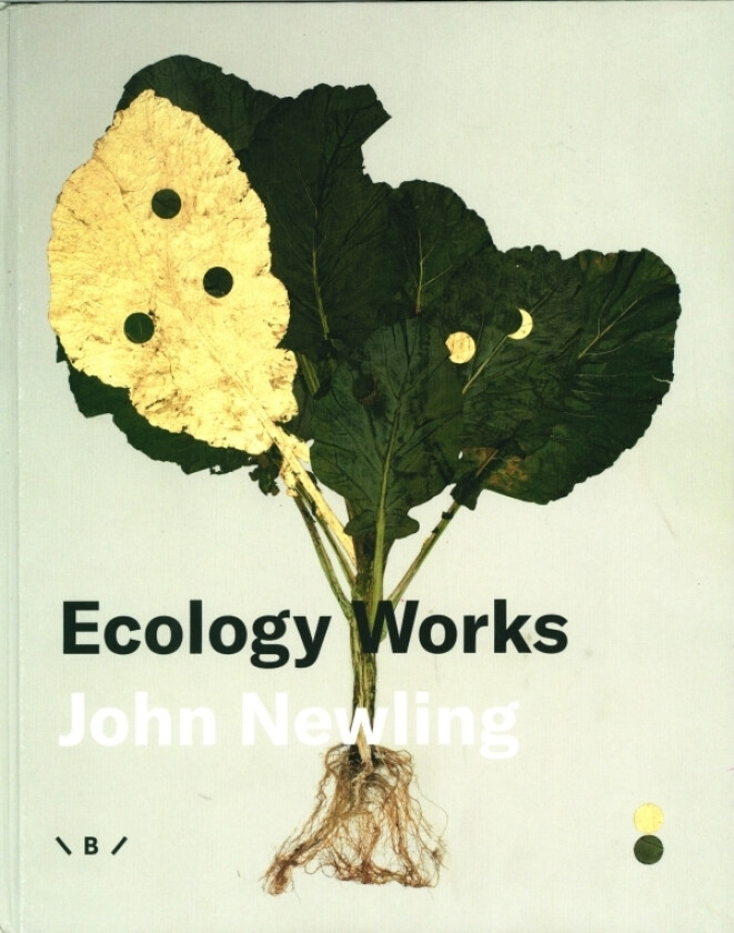 Ecology Works | John Newling | Språk: Engelsk
