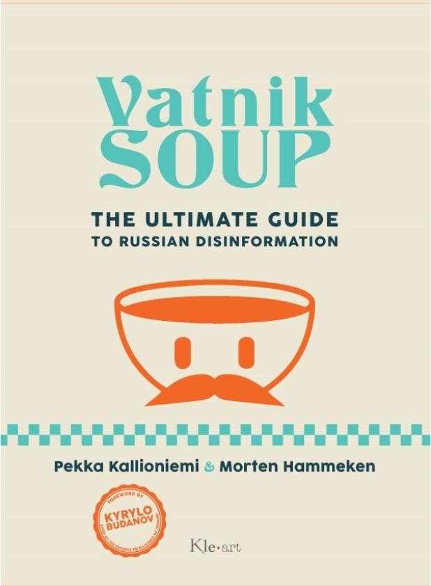 Vatnik Soup | Pekka Kallioniemi, Morten Hammeken | Språk: Engelsk