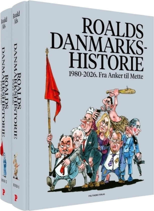Roalds danmarkshistorie 1980-2026. Fra Anker til Mette | Roald Als