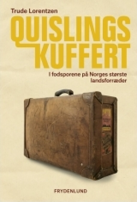 Quislings koffert | Trude Lorentzen | Språk: Dansk