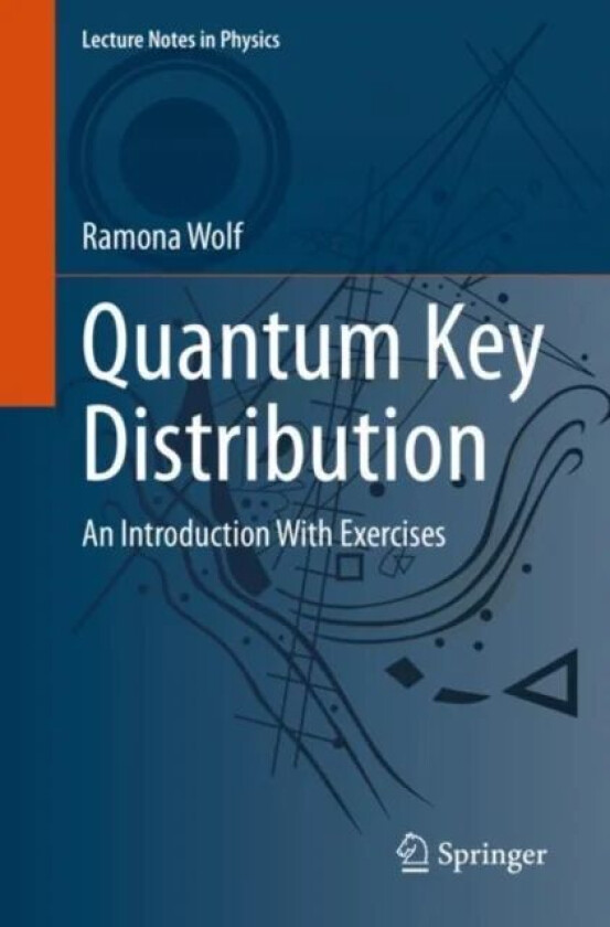 Quantum Key Distribution av Ramona Wolf