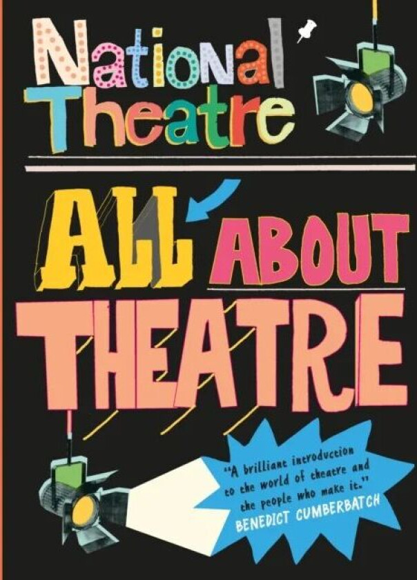 National Theatre: All About Theatre av National Theatre