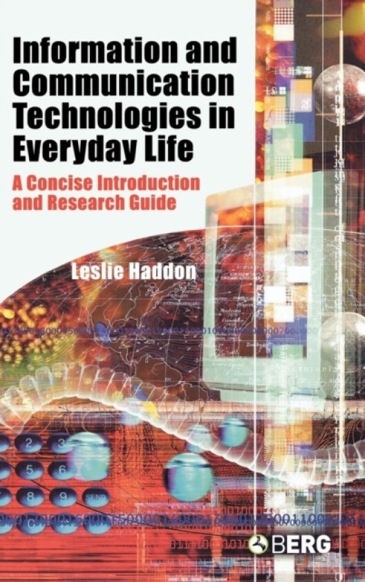 Information and Communication Technologies in Everyday Life av Dr Leslie Haddon (Hardcover)