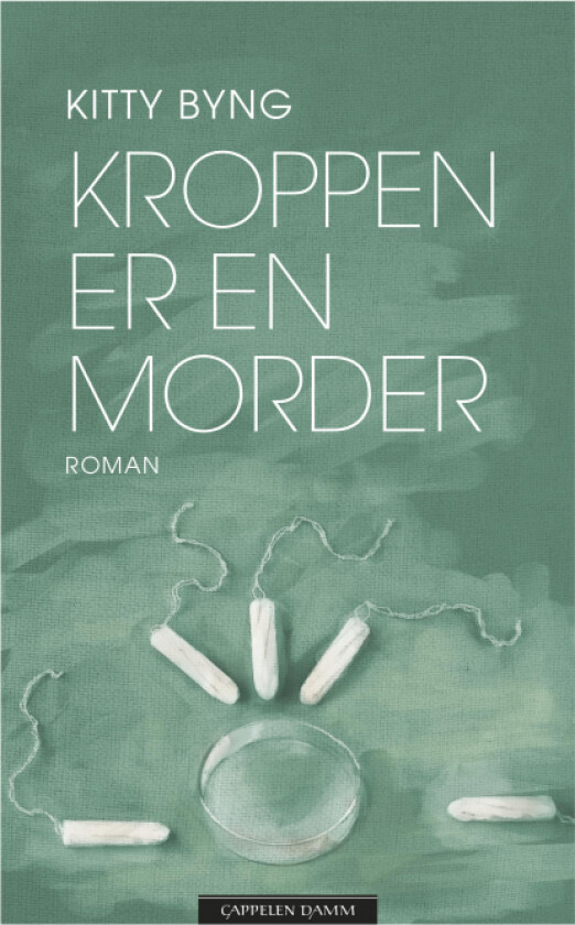 Kroppen er en morder av Kitty Byng