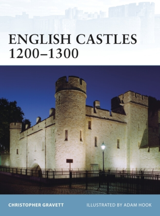 English Castles 1200–1300 av Christopher Gravett (Paperback)
