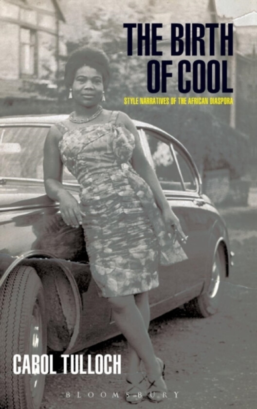 The Birth of Cool av Carol Tulloch (Hardcover)