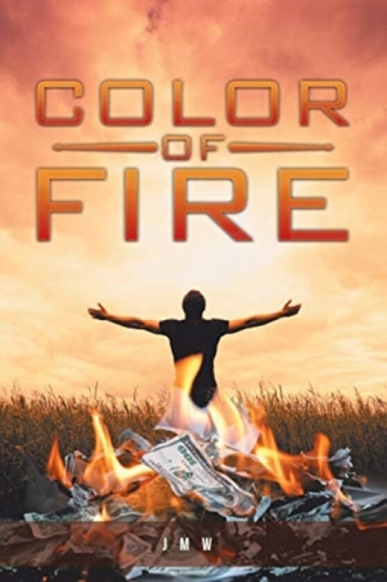 Color of Fire av Jmw (Paperback)