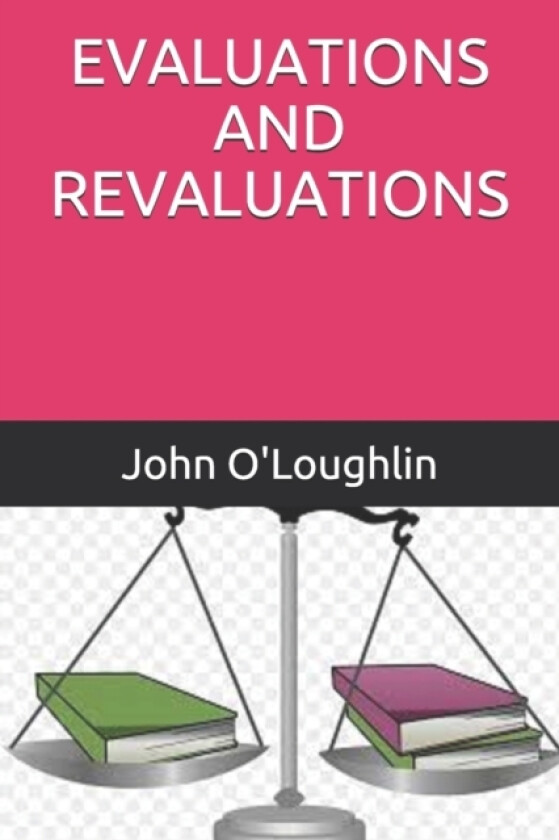 Evaluations and Revaluations av John O'Loughlin (Paperback)