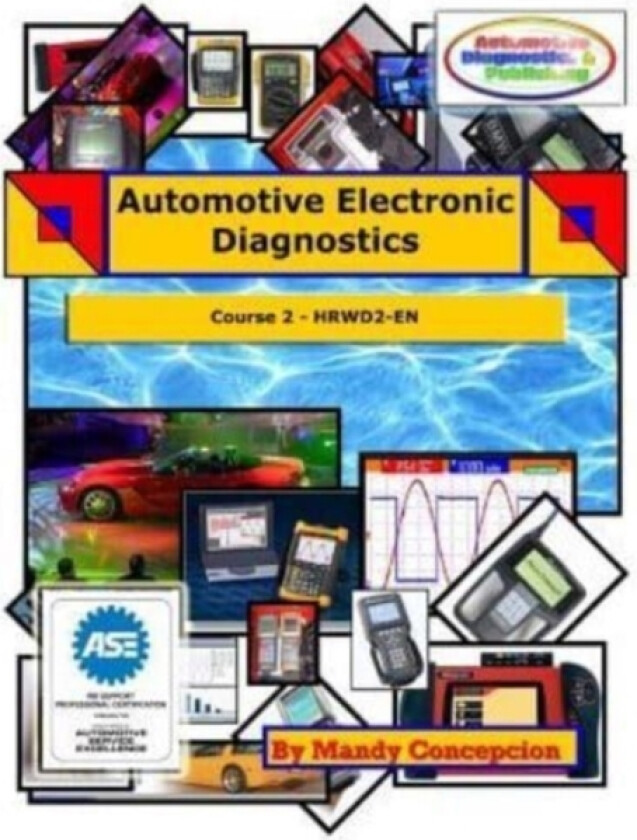Automotive Electronic Diagnostics (Course-2) av Mandy Concepcion (Paperback)