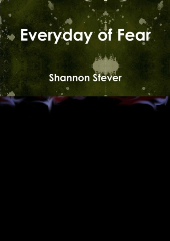 Everyday of Fear av Shannon Stever (Paperback)