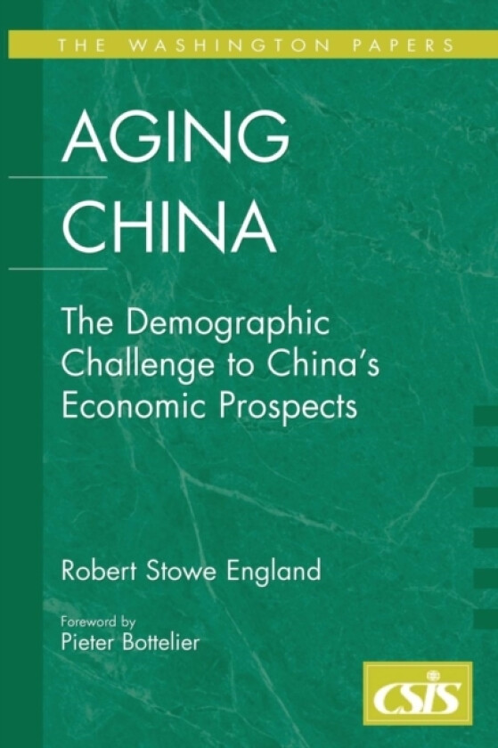 Aging China av Robert Stowe England (Paperback)