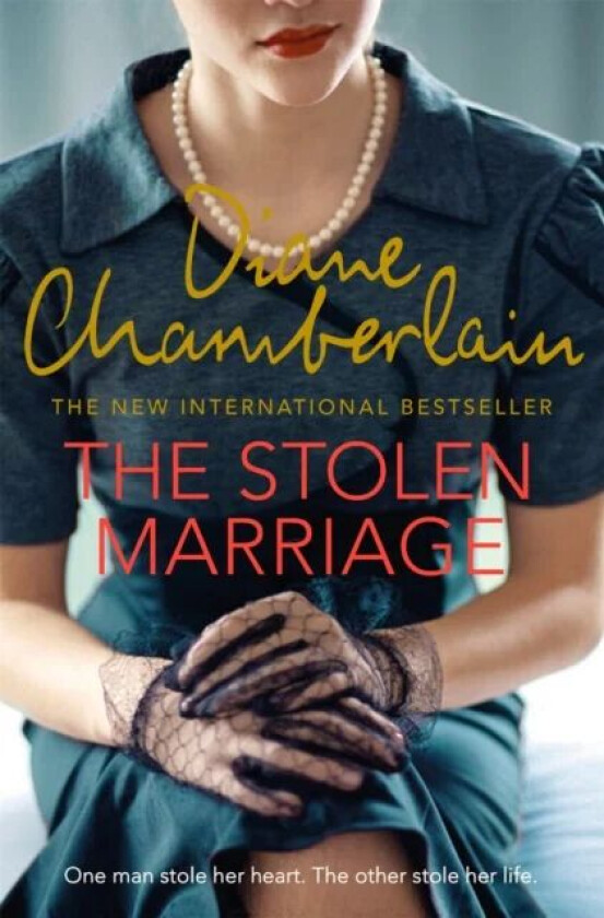The Stolen Marriage av Diane Chamberlain
