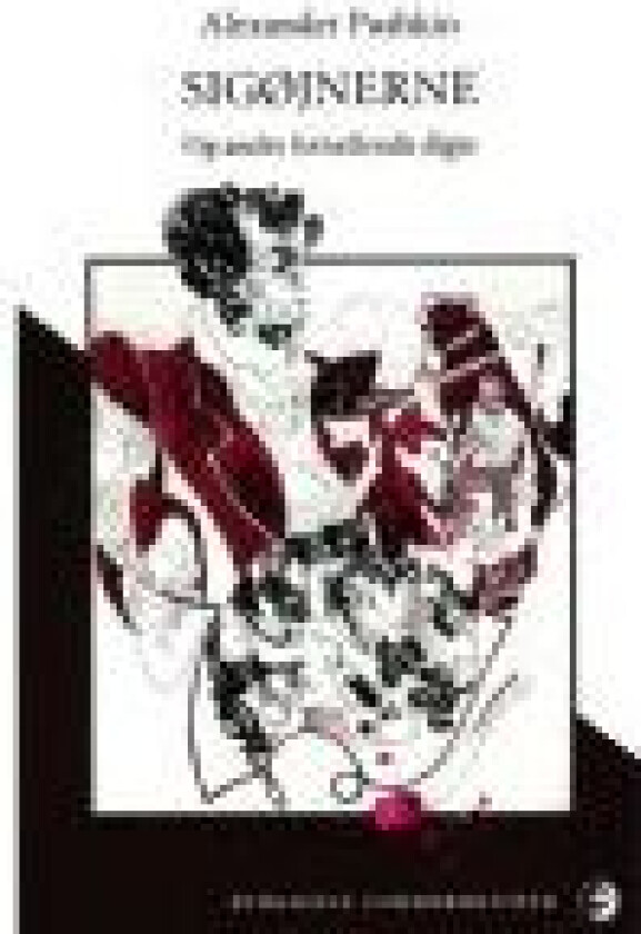 SIGØJNERNE Alexander Pushkin Språk: Dansk