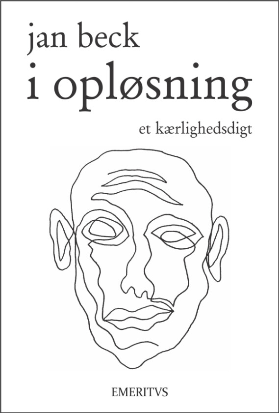 I oppløsning | Jan Beck. | Språk: Dansk