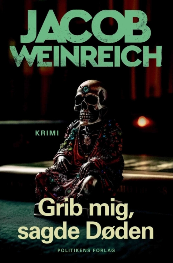 Grip meg, sa døden | Jacob Weinreich | Språk: Dansk