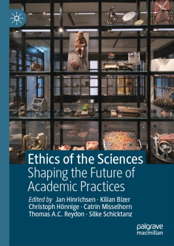 Ethics of the Sciences Shaping the Future of Academic Practices