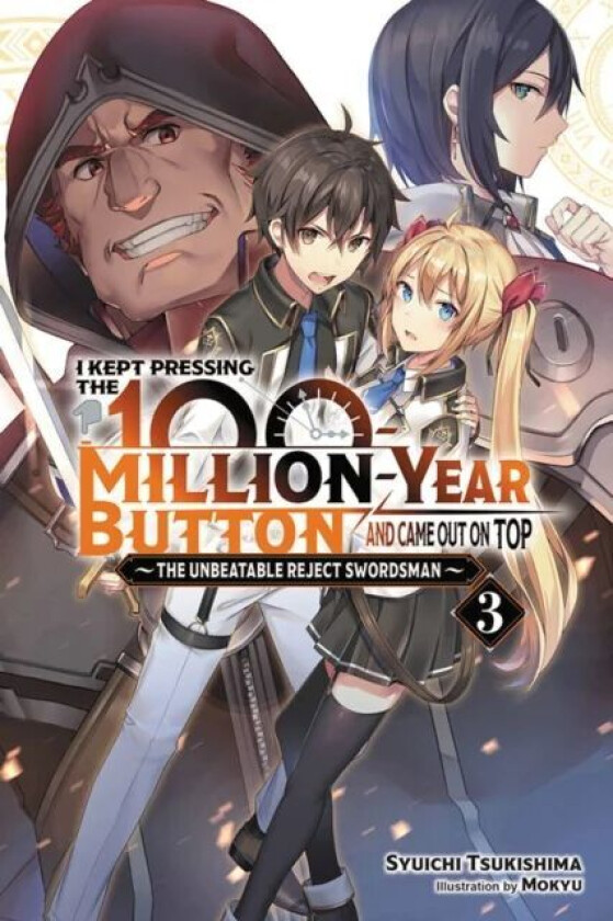 I Kept Pressing the 100-Million-Year Button and Came Out on Top, Vol. 3 (light novel) av Syuichi Tsukishima