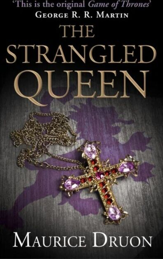 The Strangled Queen av Maurice Druon
