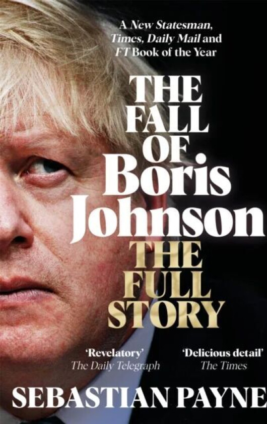 The Fall of Boris Johnson av Sebastian Payne
