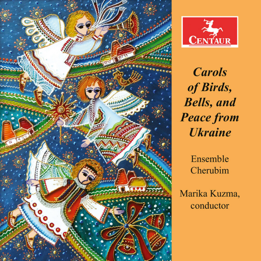 Ensemble Cherubim, Alexander Jacobchuk, Anonymous, Mykola Leontovych, Svyatoslav Lunyov, Yosyp Kyshakevych, Yuriy Alzhnyev Carols Of Birds Bells & Peace From Ukraine CD