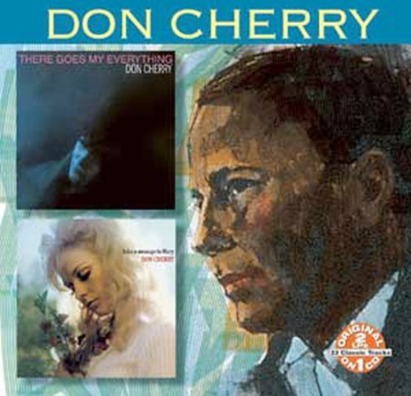 Don Cherry There Goes My Everything: Take A Message To Mary CD