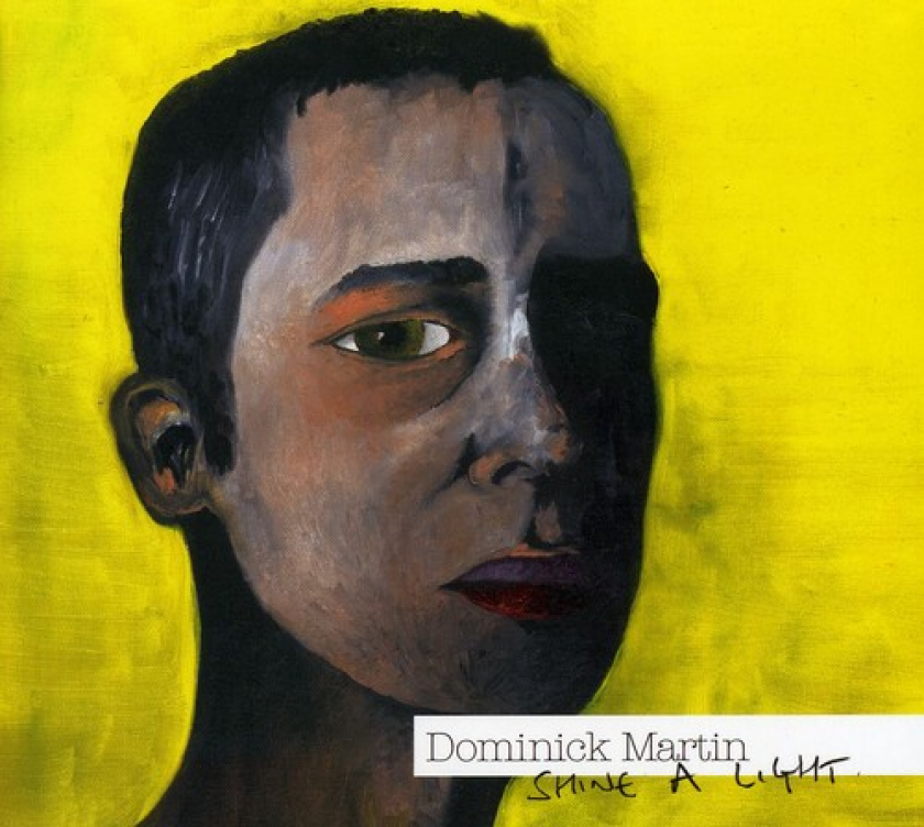 Martin Dominick Shine A Light CD