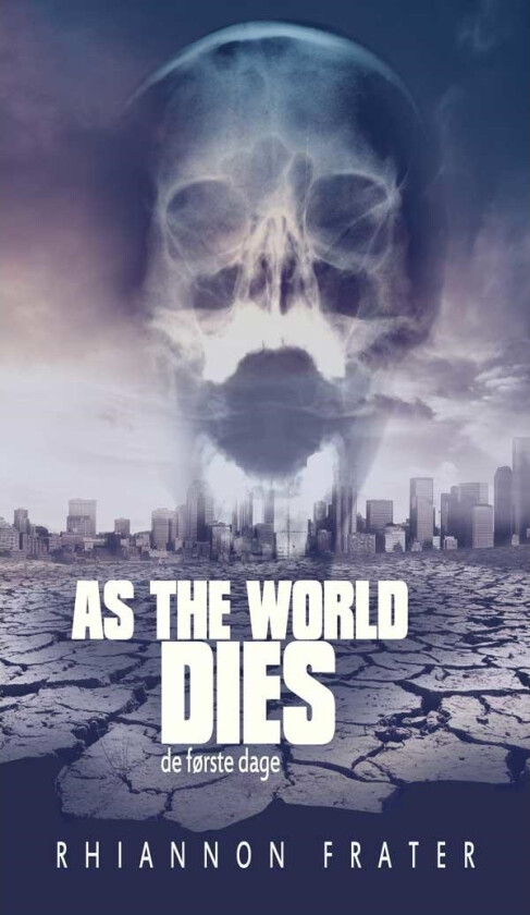 As The World Dies #1: De første dagene | Rhiannon Frater | Språk: Dansk