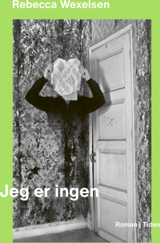 Jeg er ingen av Rebecca Wexelsen