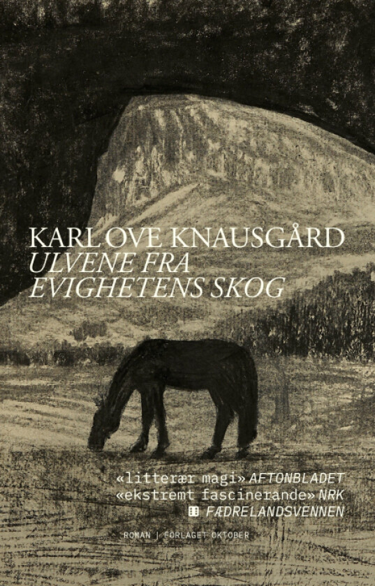 Ulvene fra evighetens skog av Karl Ove Knausgård