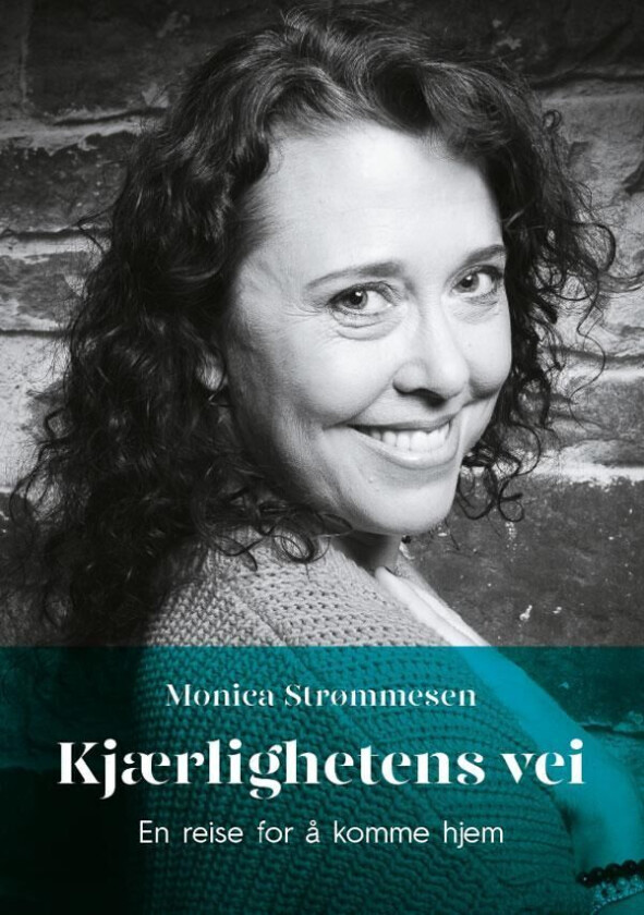 Kjærlighetens vei av Monica Strømmesen