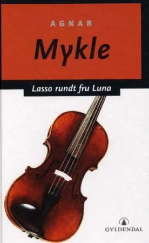 Lasso rundt fru Luna av Agnar Mykle