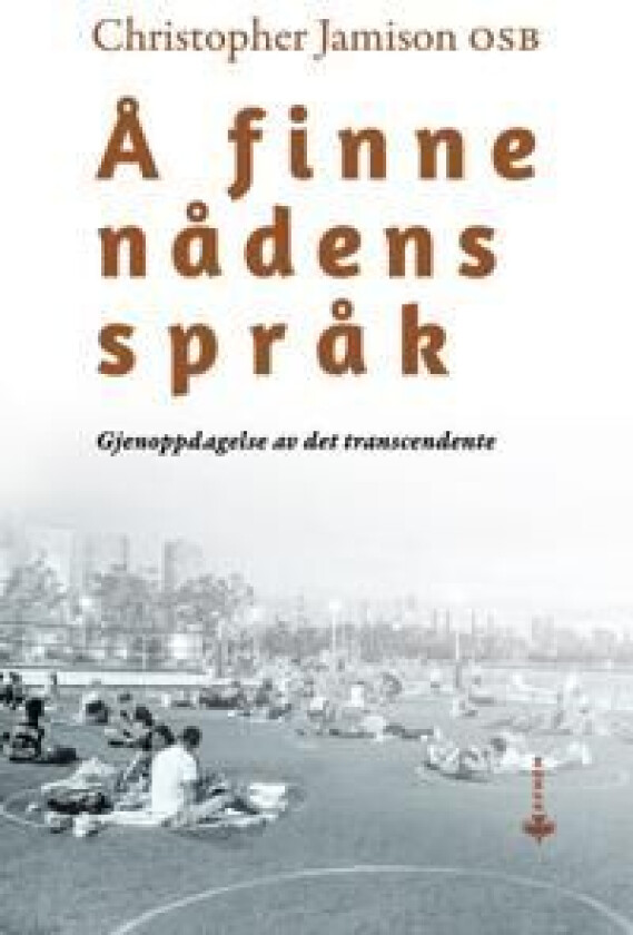 Å finne nådens språk av Christopher Jamison