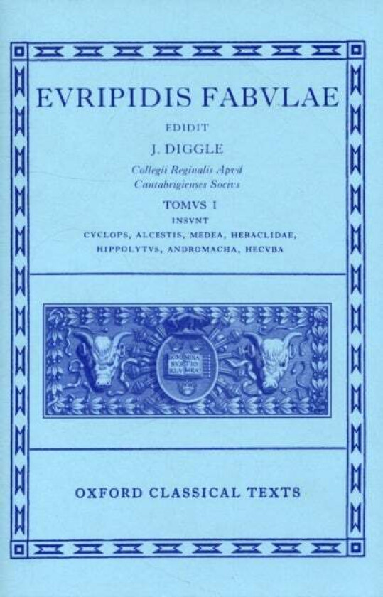 Euripides Fabulae: Vol. I