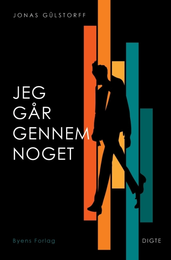 Jeg går gjennom noe | Jonas Gülstorff | Språk: Dansk
