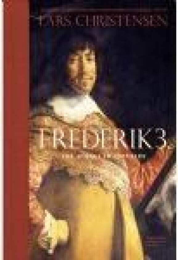 Frederik 3. Lars Christensen Språk: Dansk