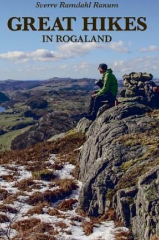 Great hikes in Rogaland av Sverre Ramdahl Ranum