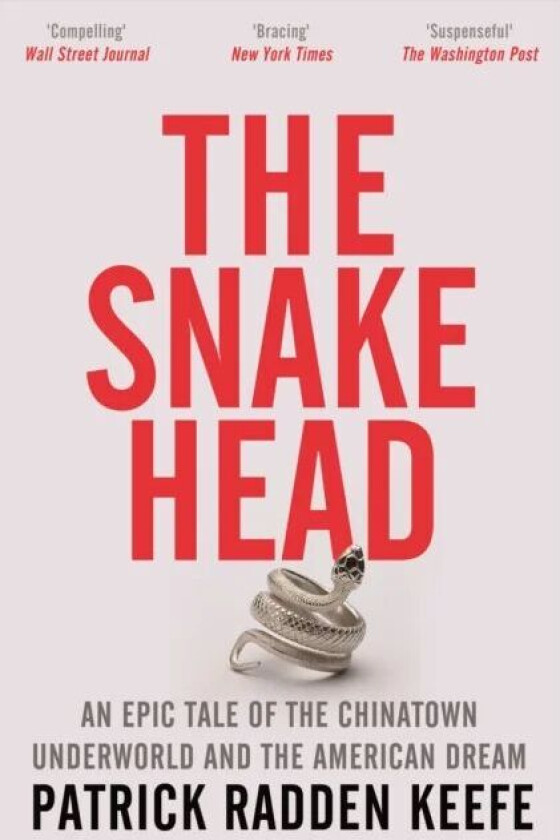The Snakehead av Patrick Radden Keefe