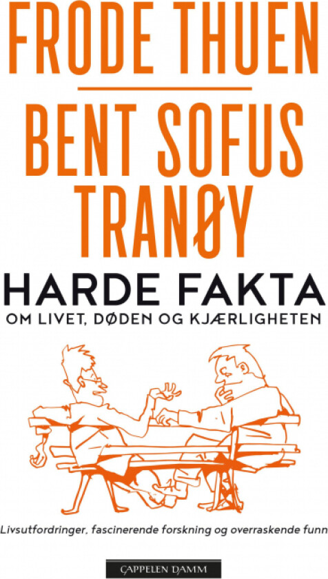 Harde fakta av Frode Thuen, Bent Sofus Tranøy