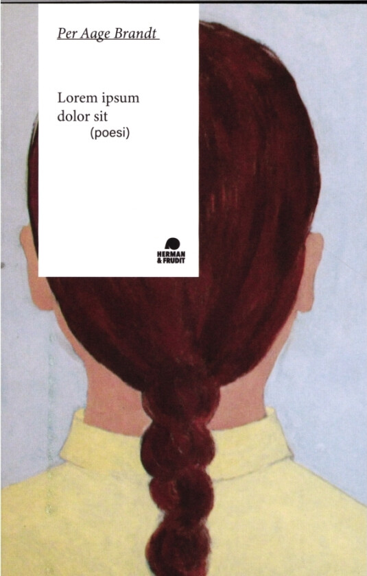 Lorem ipsum dolor sit | Per Aage Brandt | Språk: Dansk