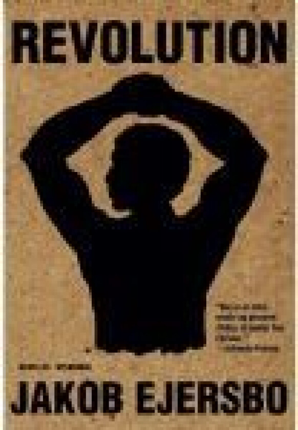 Revolusjon Jacob Ejersbo Språk: Dansk