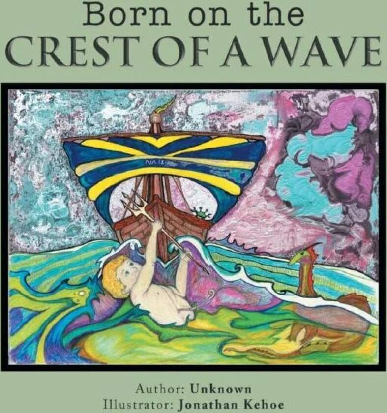 Born on the Crest of a Wave