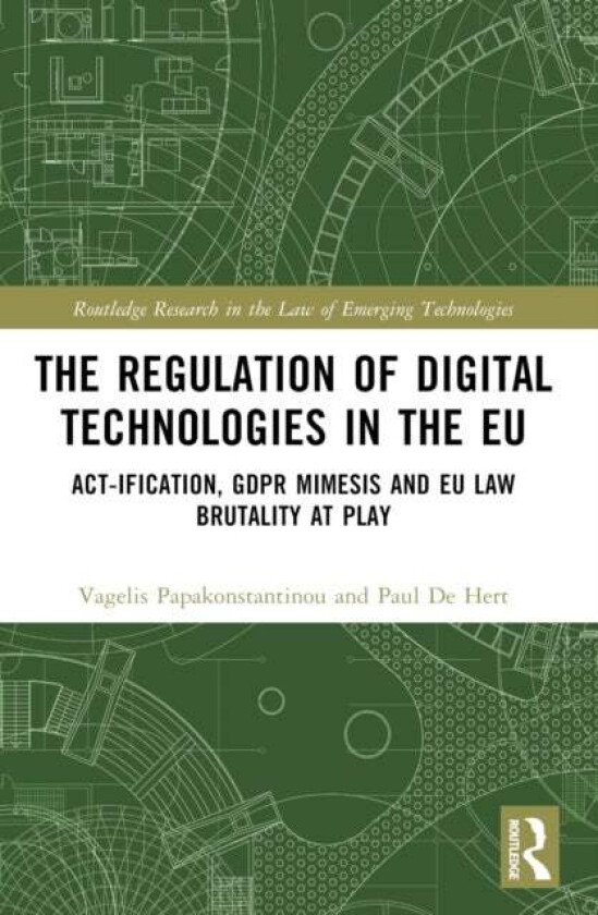 The Regulation of Digital Technologies in the EU