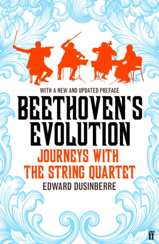 Beethoven's Evolution Journeys with the String Quartets