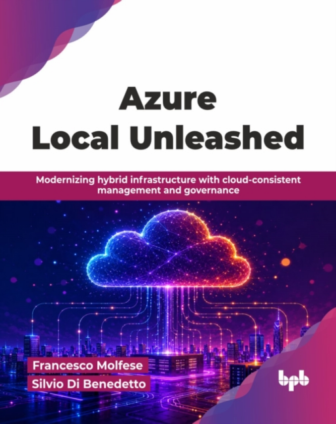 Azure Local Unleashed Modernizing hybrid infrastructure with cloudconsistent management and governance