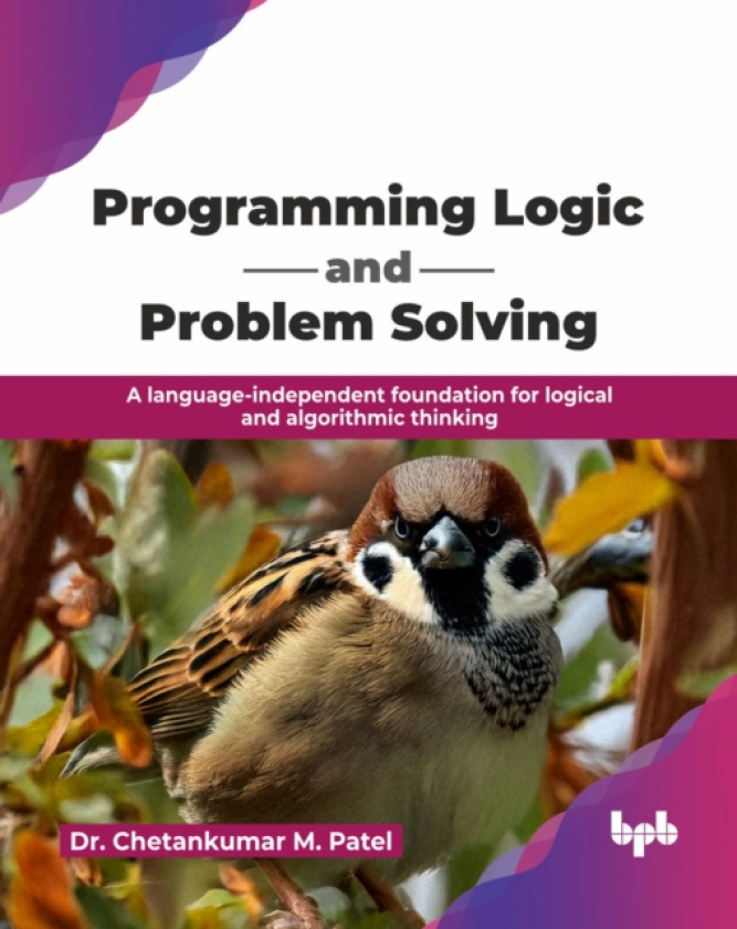 Programming Logic and Problem Solving A languageindependent foundation for logical and algorithmic thinking