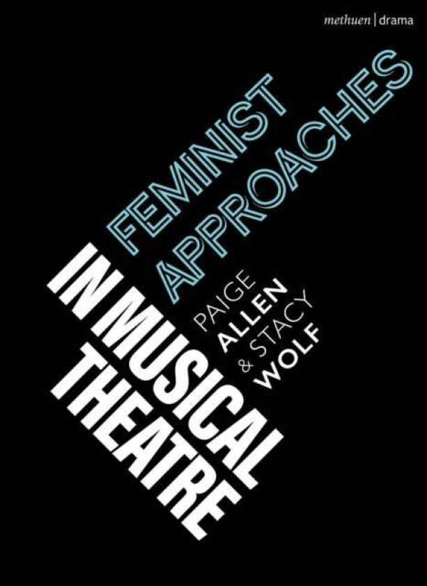 Feminist Approaches in Musical Theatre